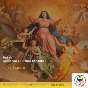 15 de agosto:  Assun&ccedil;&atilde;o de Nossa Senhora
